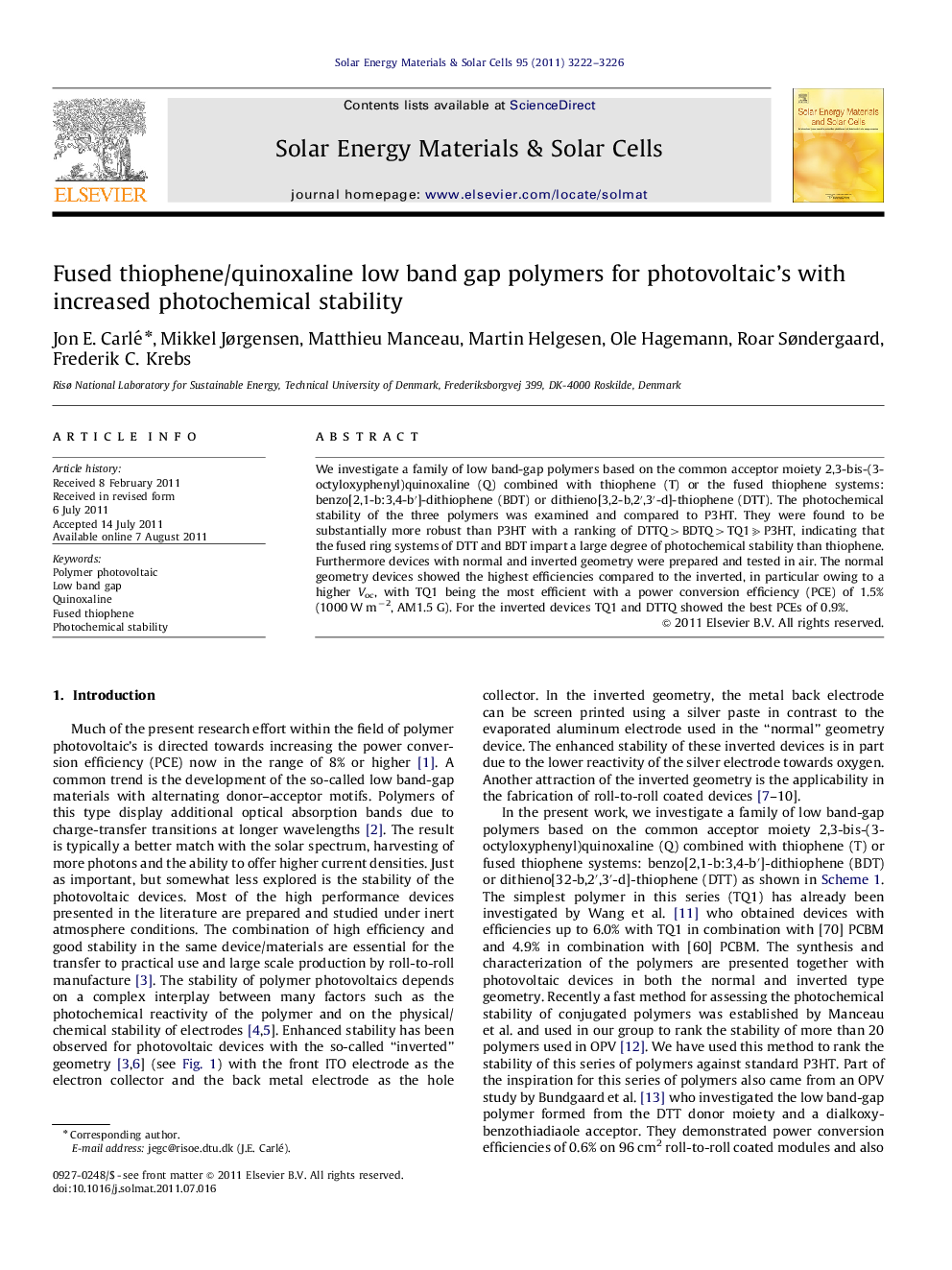 Fused thiophene/quinoxaline low band gap polymers for photovoltaic's with increased photochemical stability