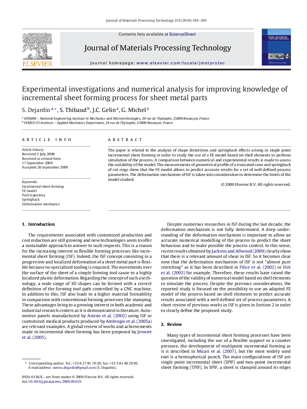 Experimental investigations and numerical analysis for improving knowledge of incremental sheet forming process for sheet metal parts