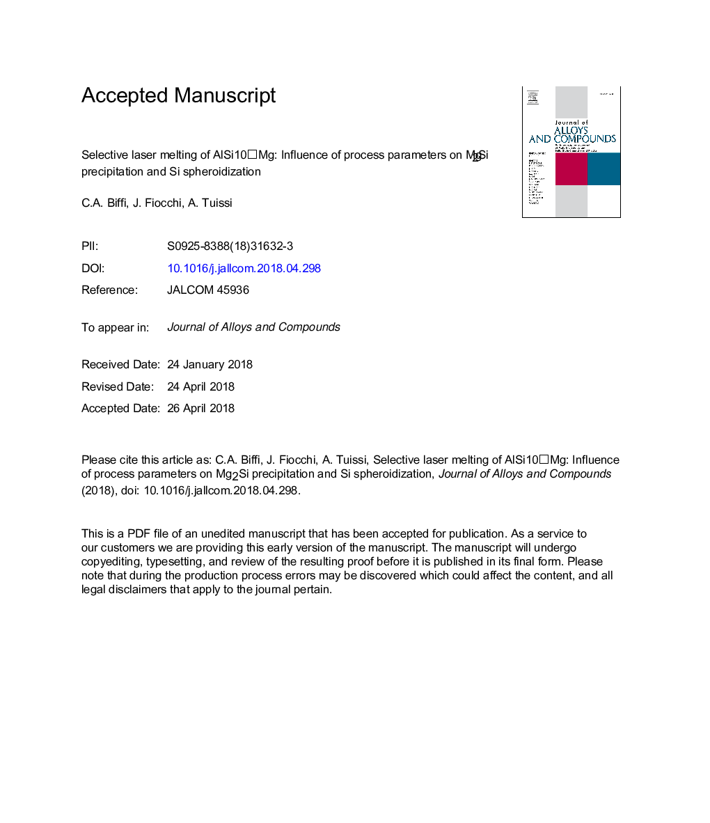 Selective laser melting of AlSi10â¯Mg: Influence of process parameters on Mg2Si precipitation and Si spheroidization