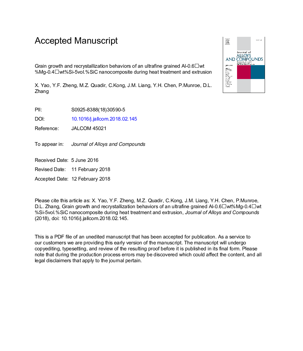 عکس صفحه اول مقاله: Grain growth and recrystallization behaviors of an ultrafine grained Al-0.6â¯wt%Mg-0.4â¯wt%Si-5vol.%SiC nanocomposite during heat treatment and extrusion Grain growth and recrystallization behaviors of an ultrafine grained Al-0.6â¯wt%Mg-0.4â¯wt%Si-5vol.%SiC nanocomposite during heat treatment and extrusion
