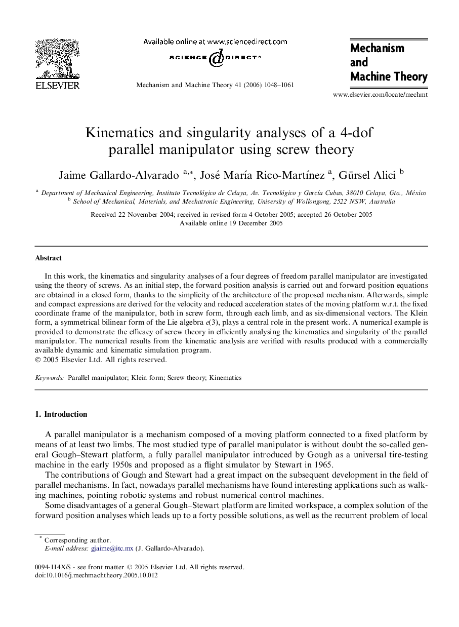 Kinematics and singularity analyses of a 4-dof parallel manipulator using screw theory