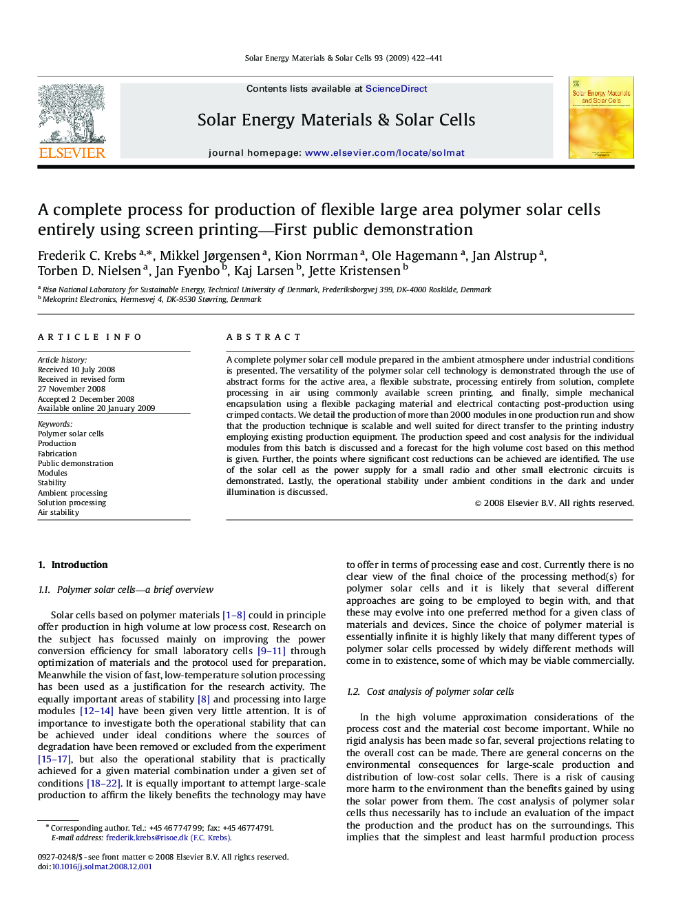 A complete process for production of flexible large area polymer solar cells entirely using screen printing—First public demonstration