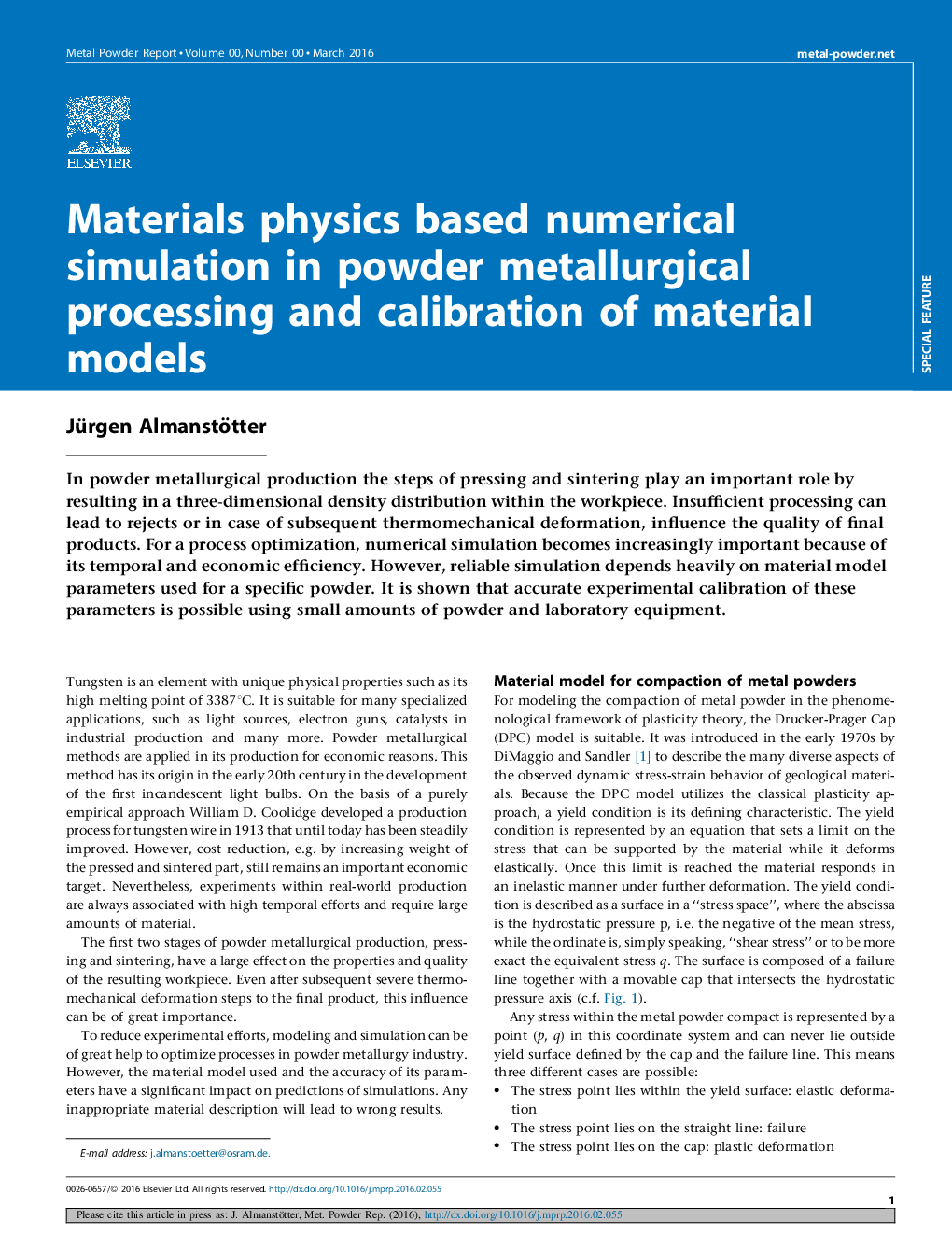 Materials physics based numerical simulation in powder metallurgical processing and calibration of material models