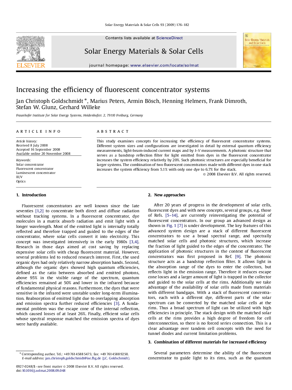 Increasing the efficiency of fluorescent concentrator systems