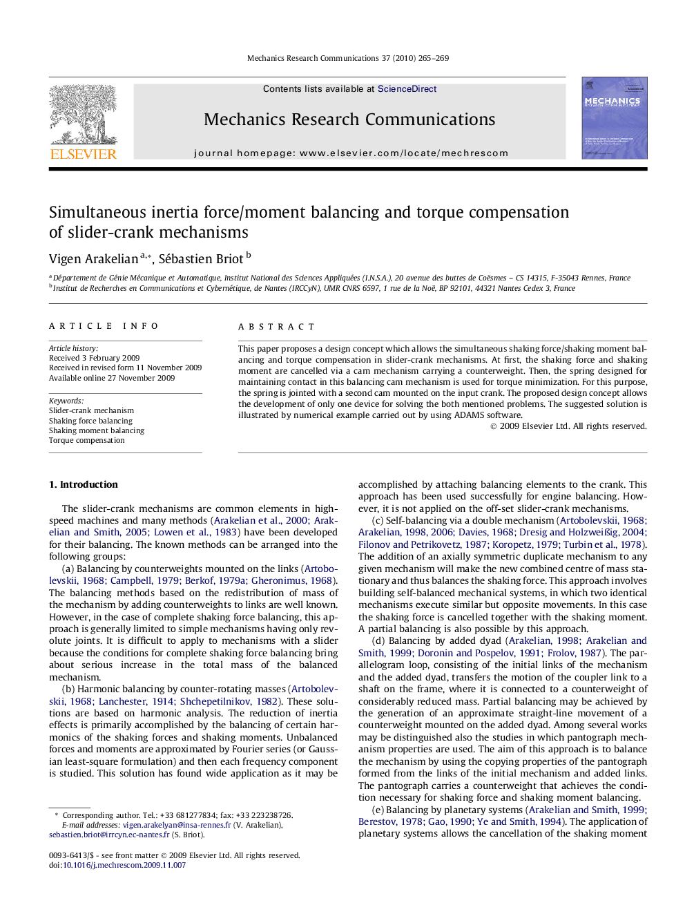 Simultaneous inertia force/moment balancing and torque compensation of slider-crank mechanisms