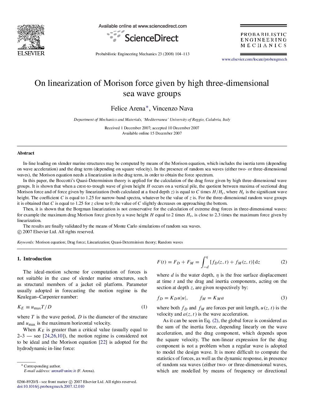 On linearization of Morison force given by high three-dimensional sea wave groups