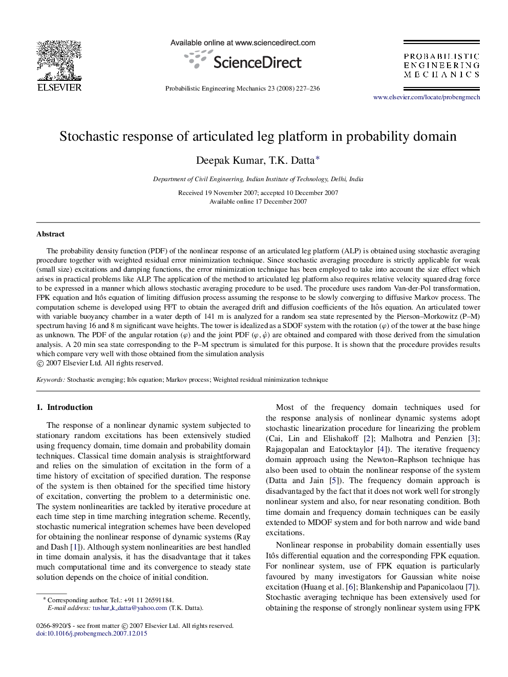 Stochastic response of articulated leg platform in probability domain