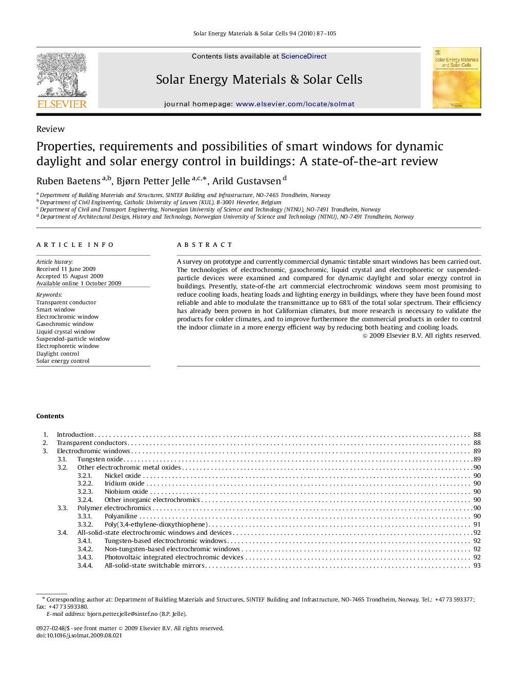 Properties, requirements and possibilities of smart windows for dynamic daylight and solar energy control in buildings: A state-of-the-art review