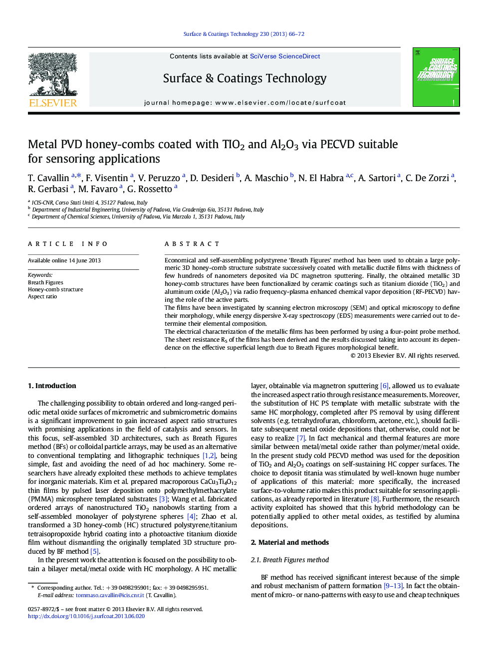 Metal PVD honey-combs coated with TIO2 and Al2O3 via PECVD suitable for sensoring applications