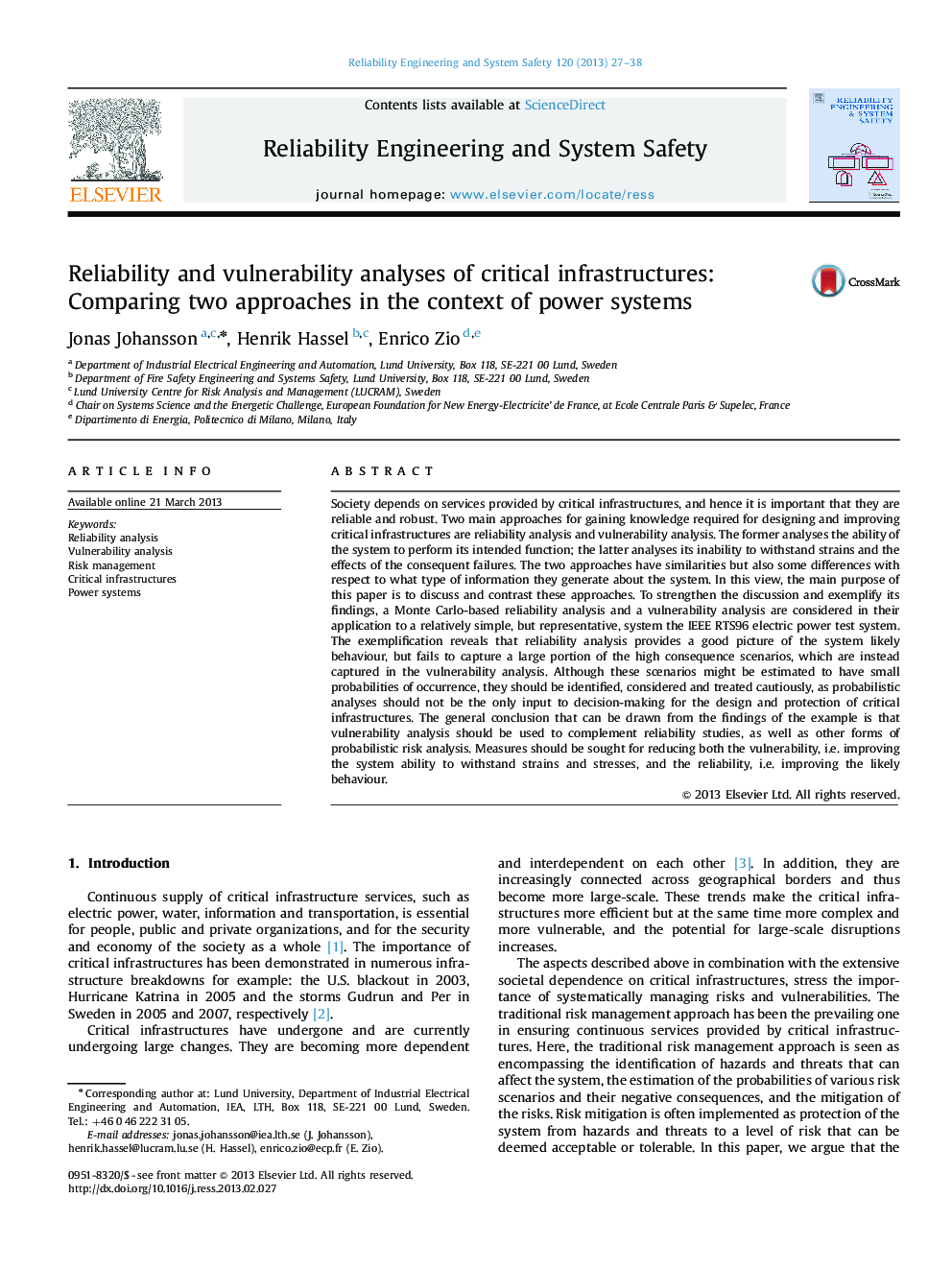 Reliability and vulnerability analyses of critical infrastructures: Comparing two approaches in the context of power systems