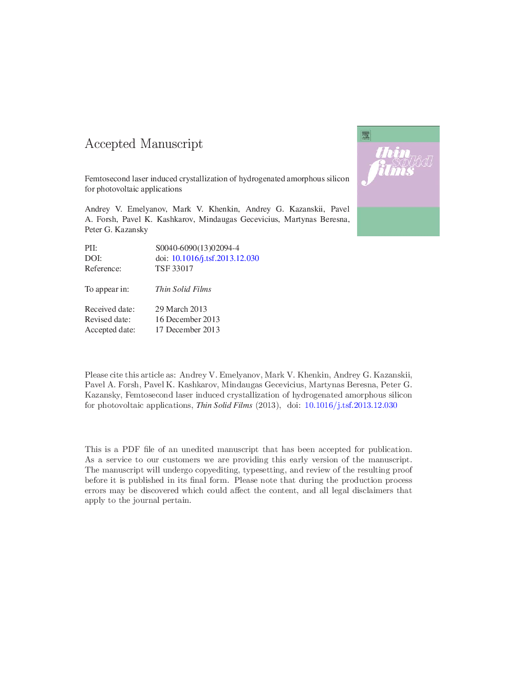 Femtosecond laser induced crystallization of hydrogenated amorphous silicon for photovoltaic applications