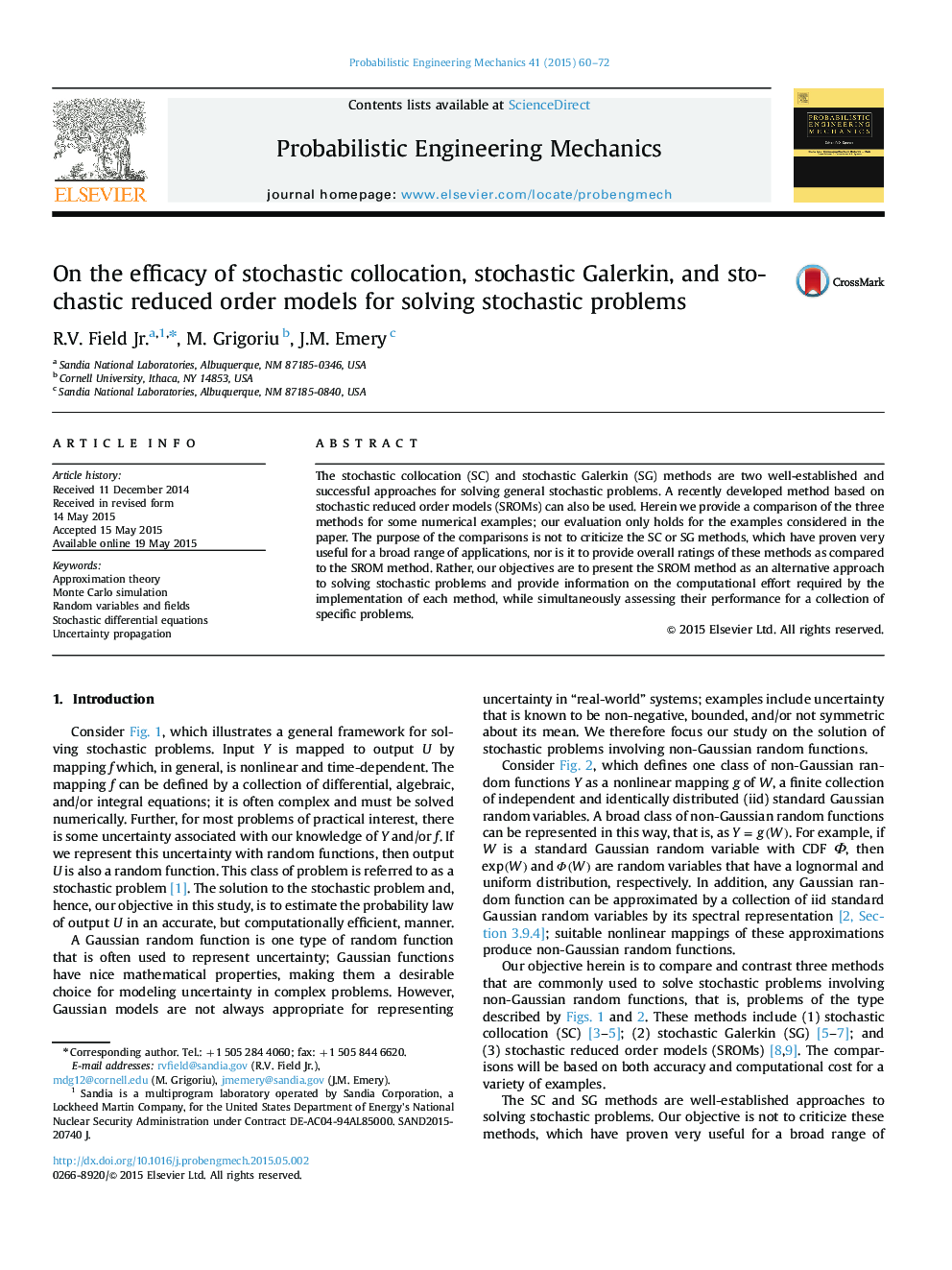 On the efficacy of stochastic collocation, stochastic Galerkin, and stochastic reduced order models for solving stochastic problems