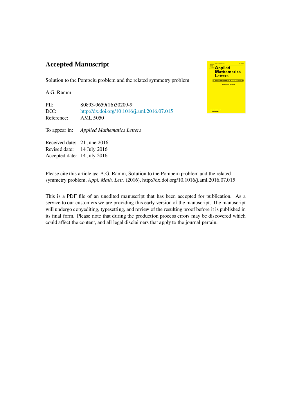 Solution to the Pompeiu problem and the related symmetry problem
