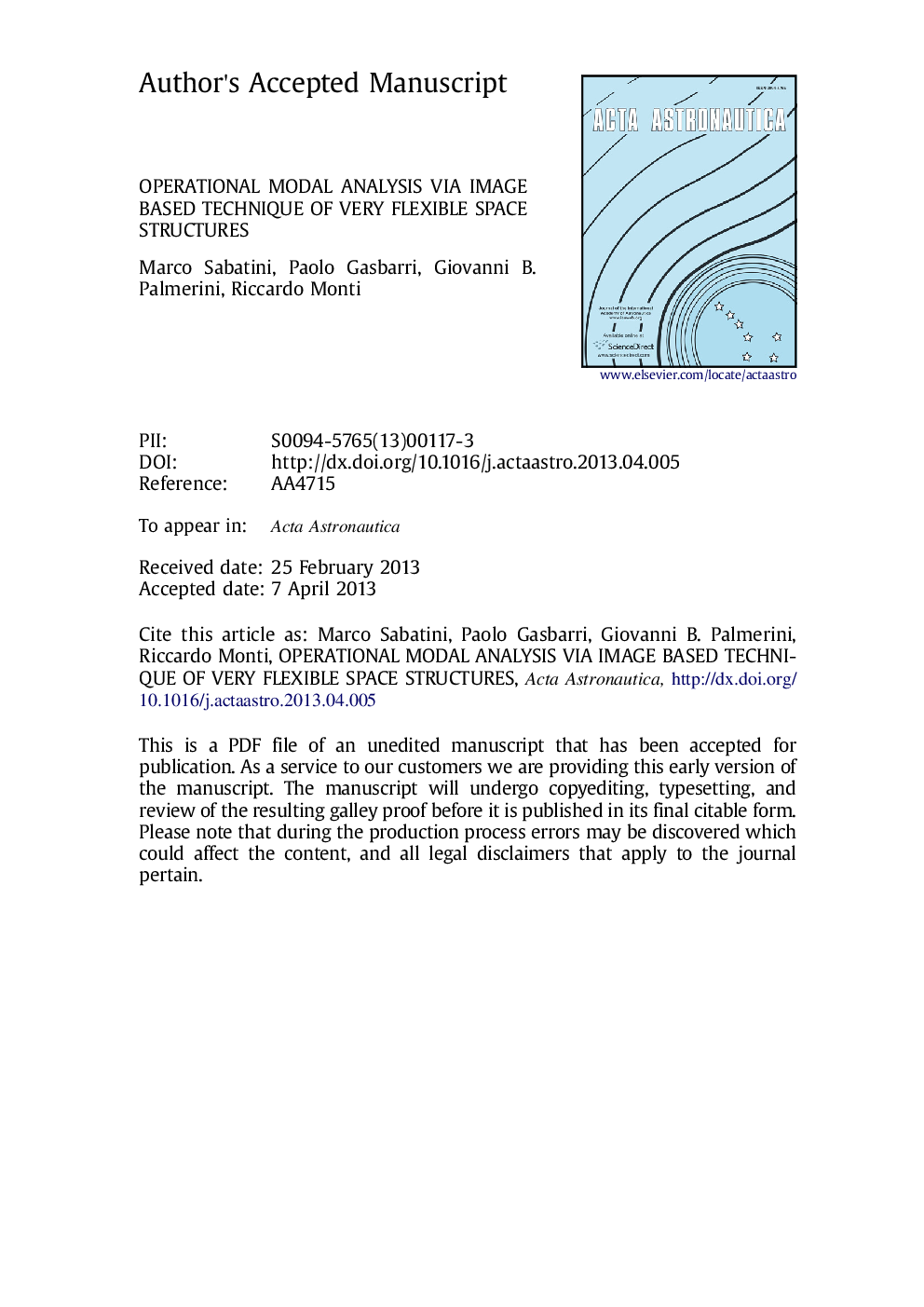 Operational modal analysis via image based technique of very flexible space structures