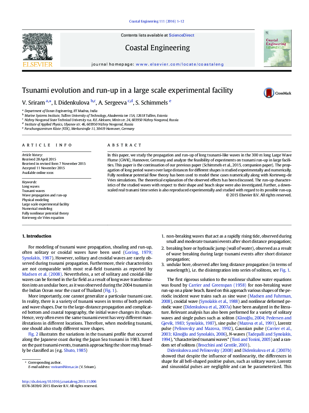 Tsunami evolution and run-up in a large scale experimental facility