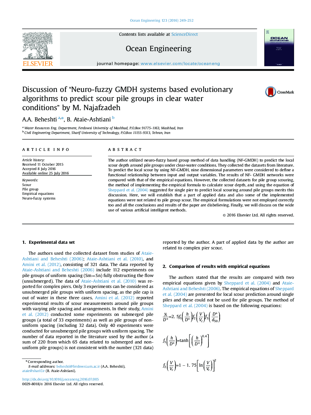 Discussion of “Neuro-fuzzy GMDH systems based evolutionary algorithms to predict scour pile groups in clear water conditions” by M. Najafzadeh