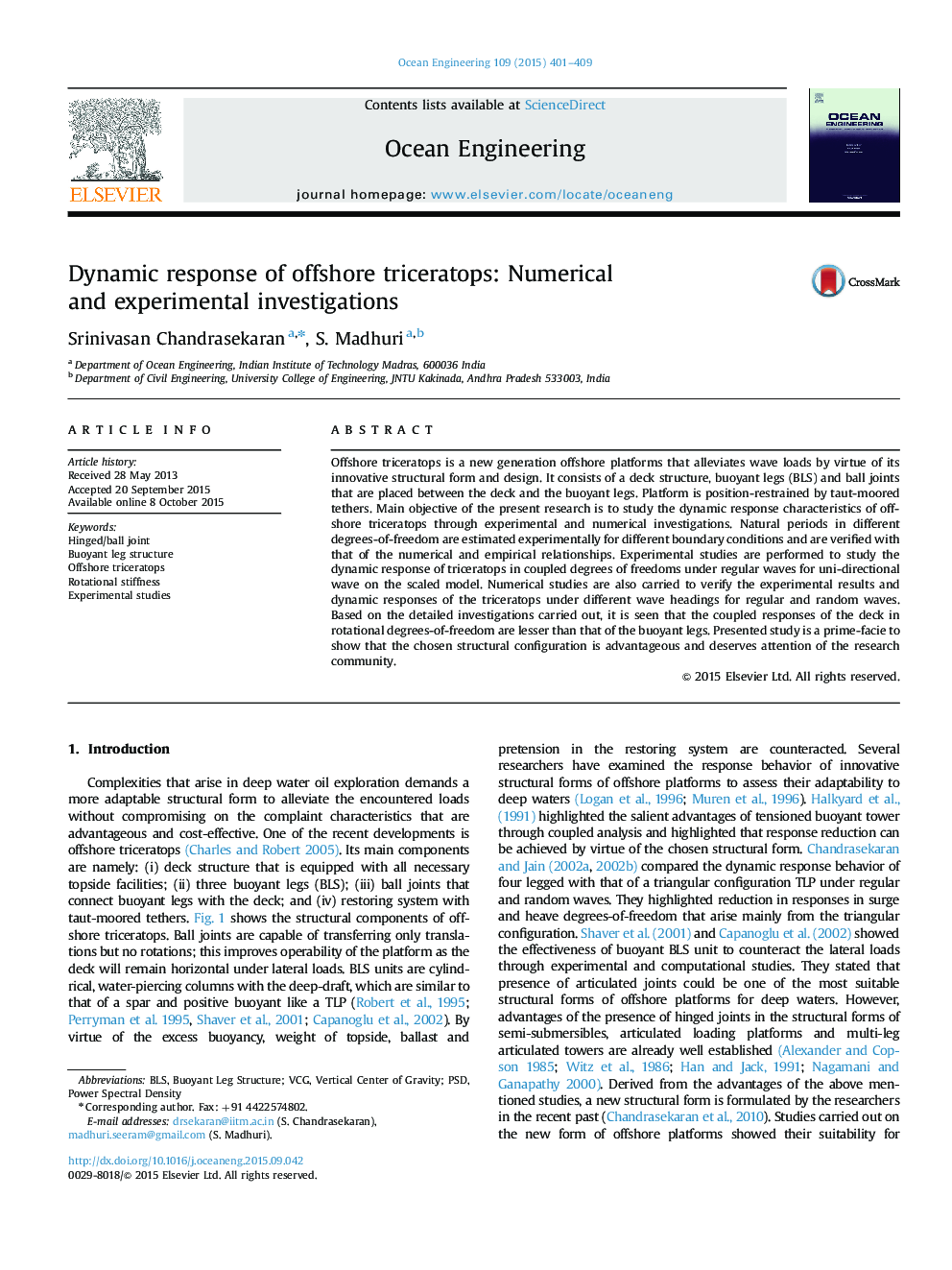 Dynamic response of offshore triceratops: Numerical and experimental investigations