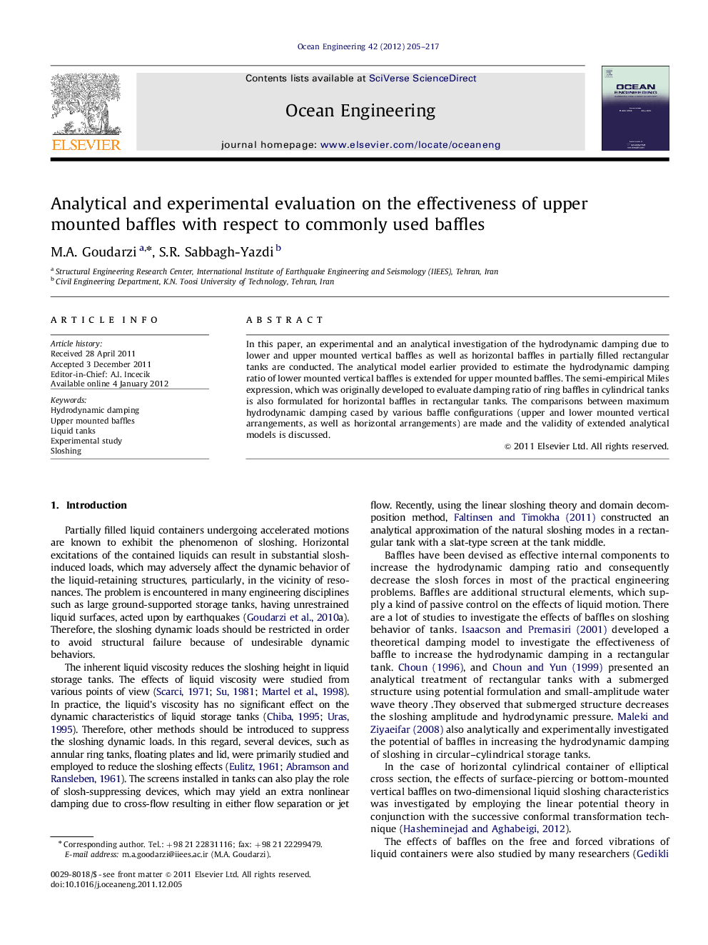 Analytical and experimental evaluation on the effectiveness of upper mounted baffles with respect to commonly used baffles