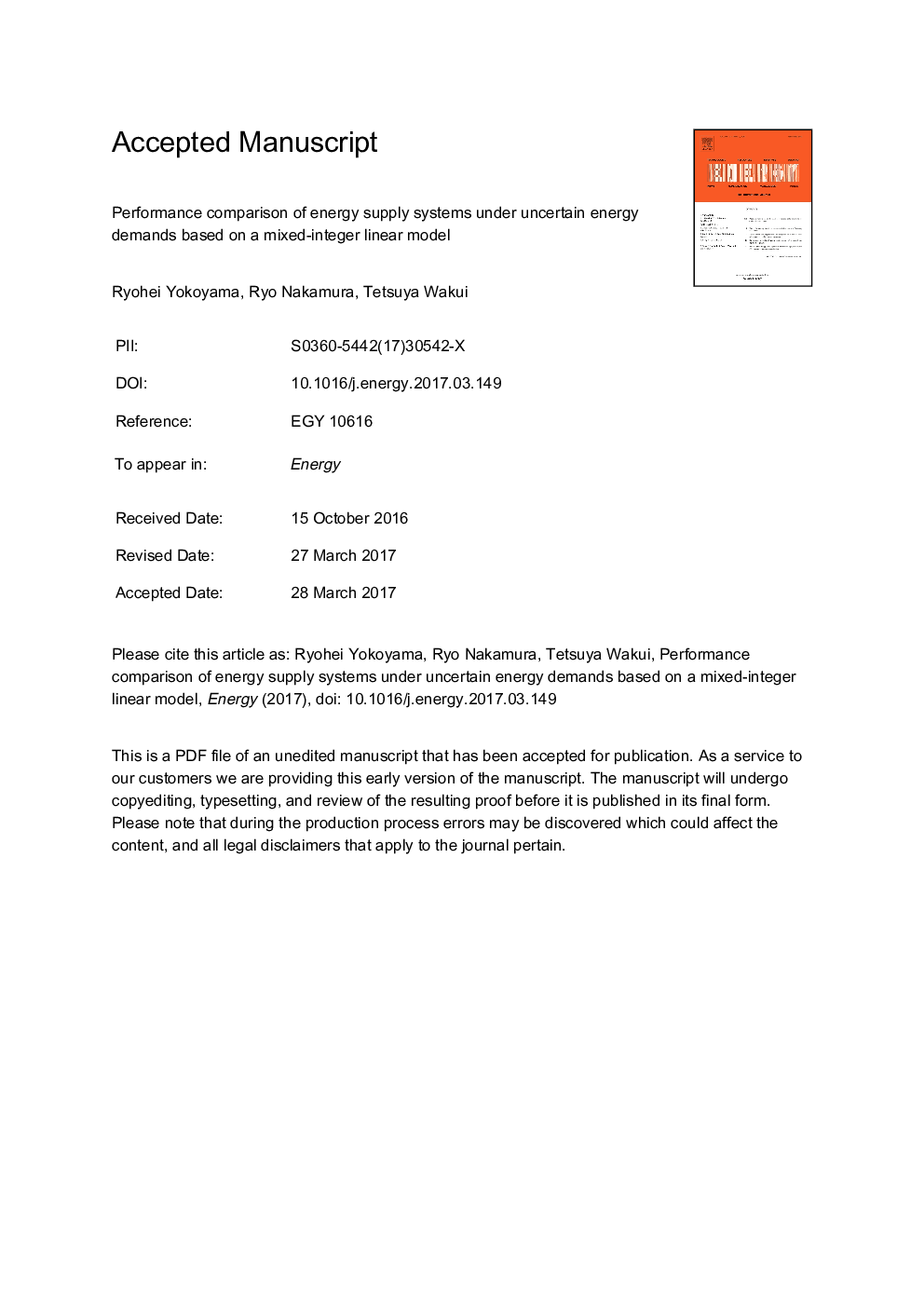 Performance comparison of energy supply systems under uncertain energy demands based on a mixed-integer linear model