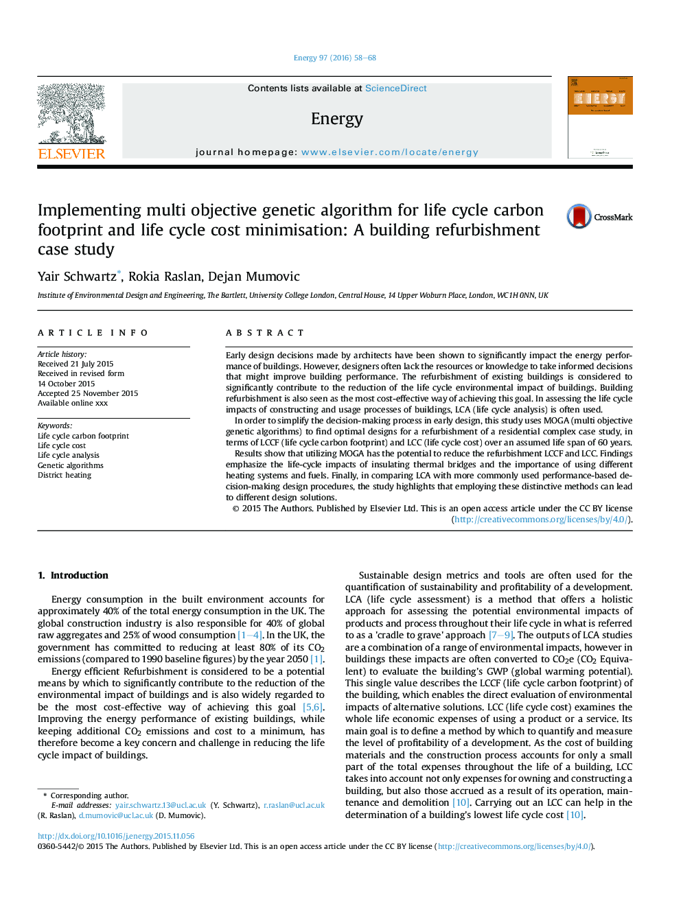 Implementing multi objective genetic algorithm for life cycle carbon footprint and life cycle cost minimisation: A building refurbishment case study