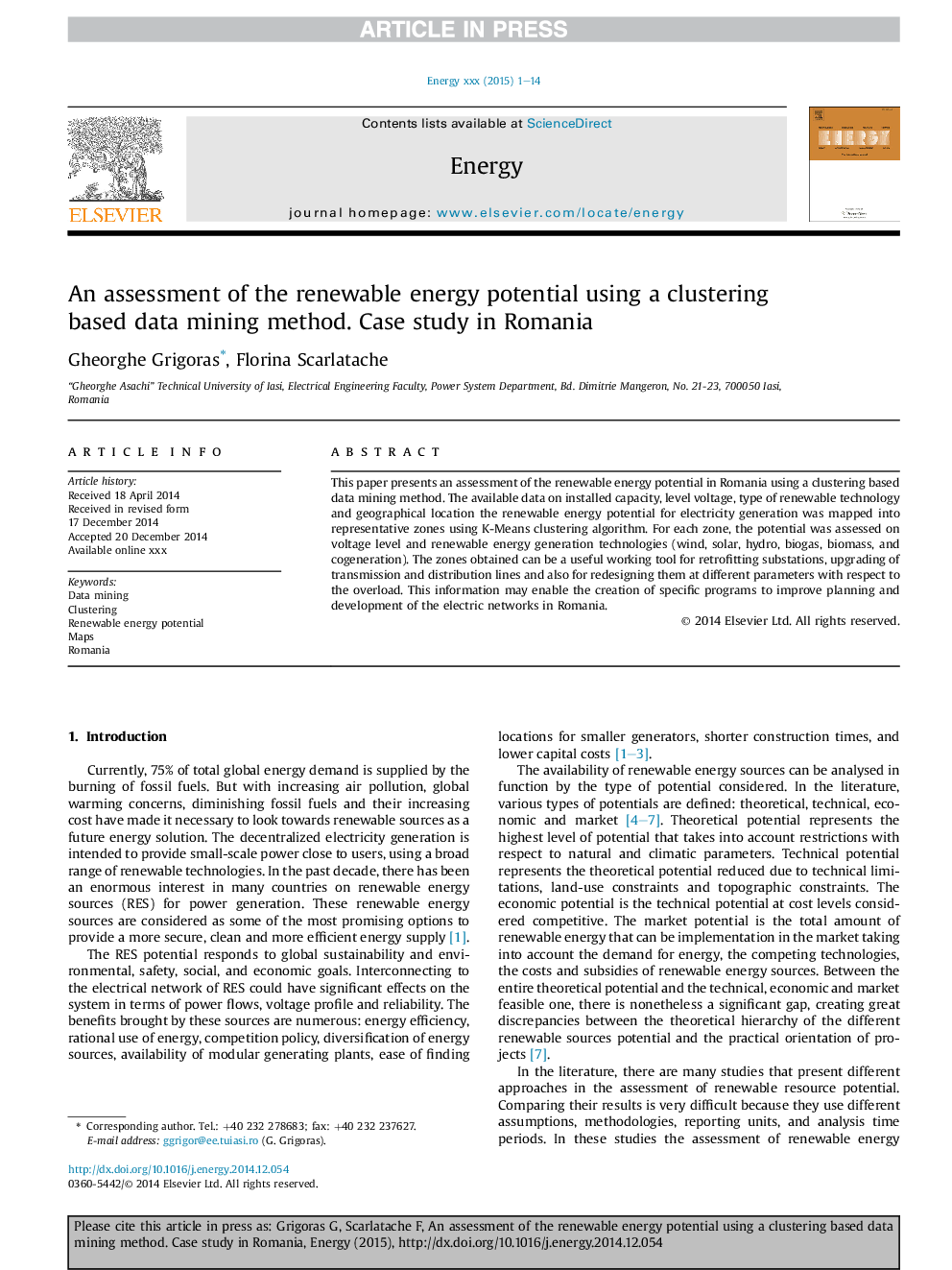 An assessment of the renewable energy potential using a clustering based data mining method. Case study in Romania