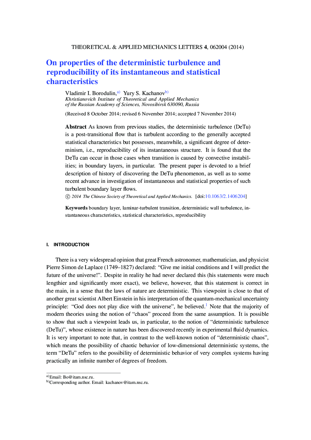 On properties of the deterministic turbulence and reproducibility of its instantaneous and statistical characteristics