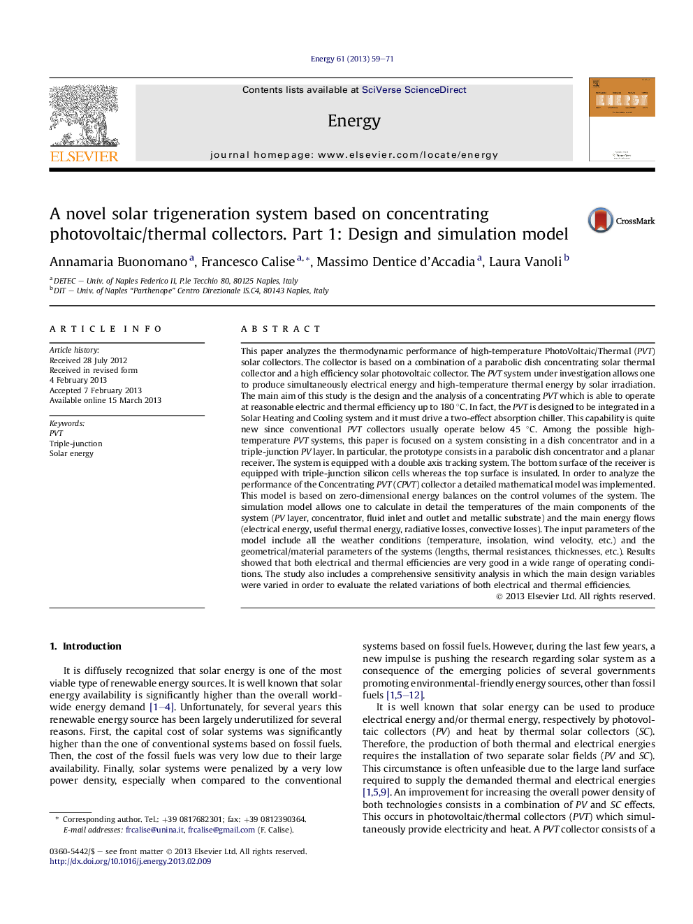 A novel solar trigeneration system based on concentrating photovoltaic/thermal collectors. Part 1: Design and simulation model