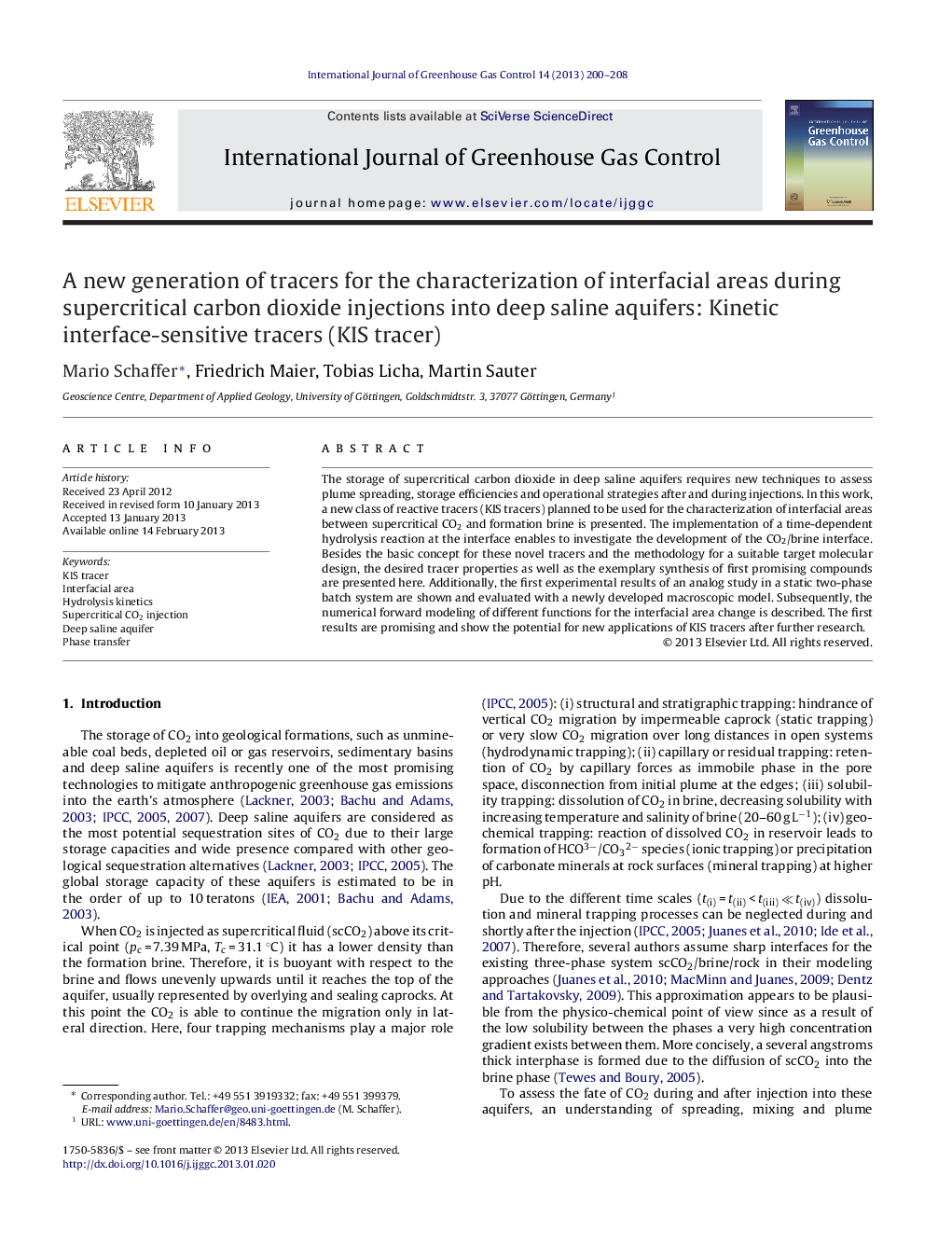 A new generation of tracers for the characterization of interfacial areas during supercritical carbon dioxide injections into deep saline aquifers: Kinetic interface-sensitive tracers (KIS tracer)