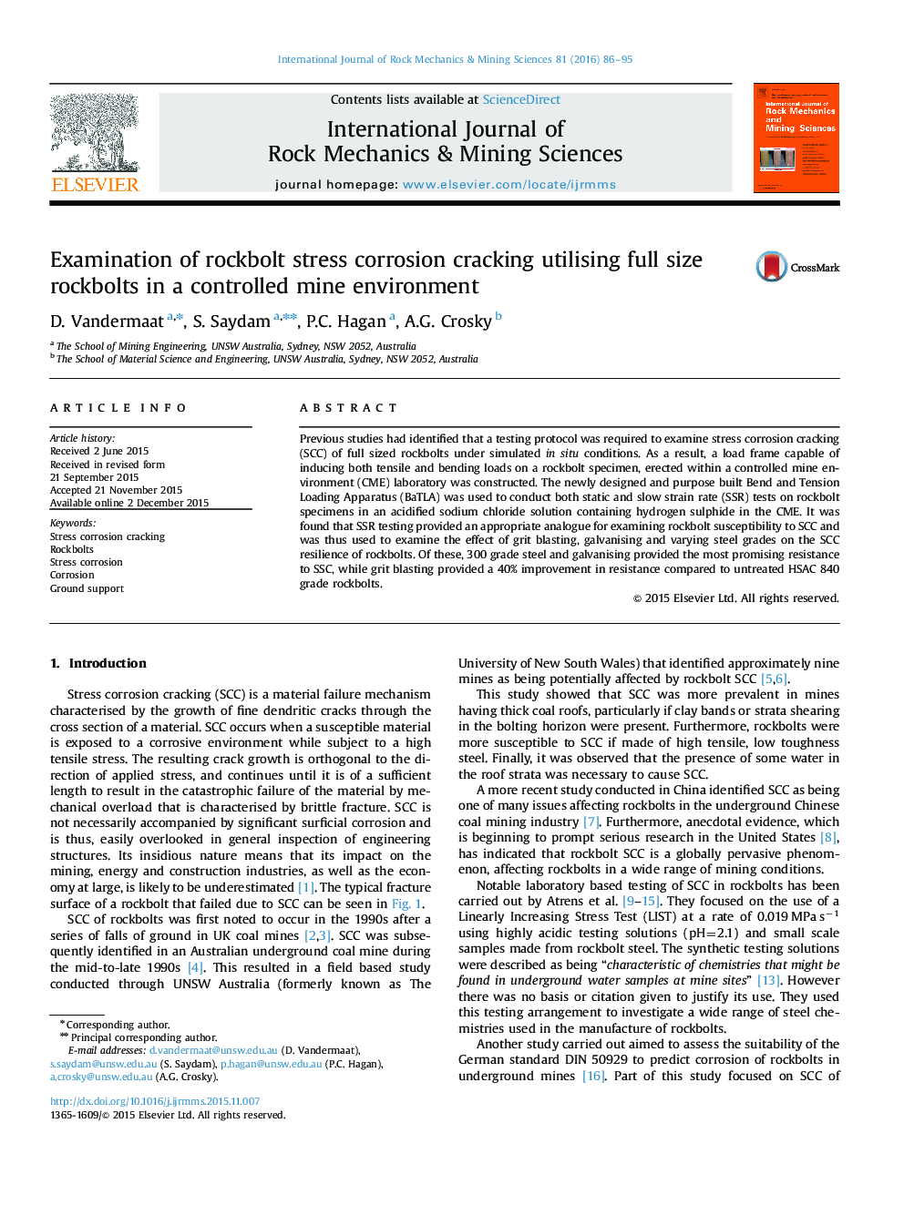 Examination of rockbolt stress corrosion cracking utilising full size rockbolts in a controlled mine environment