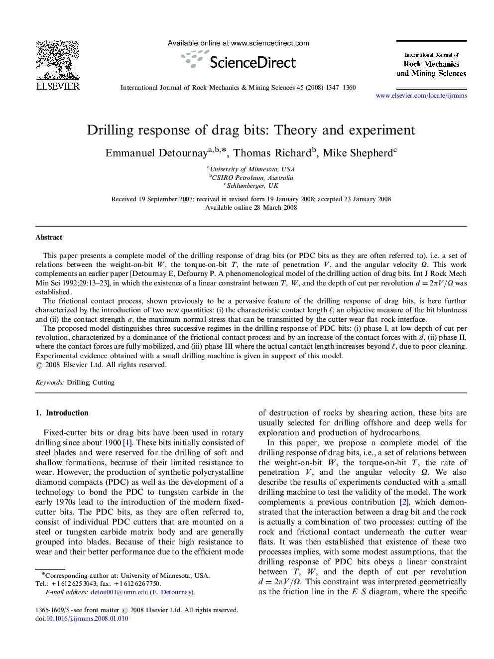 Drilling response of drag bits: Theory and experiment