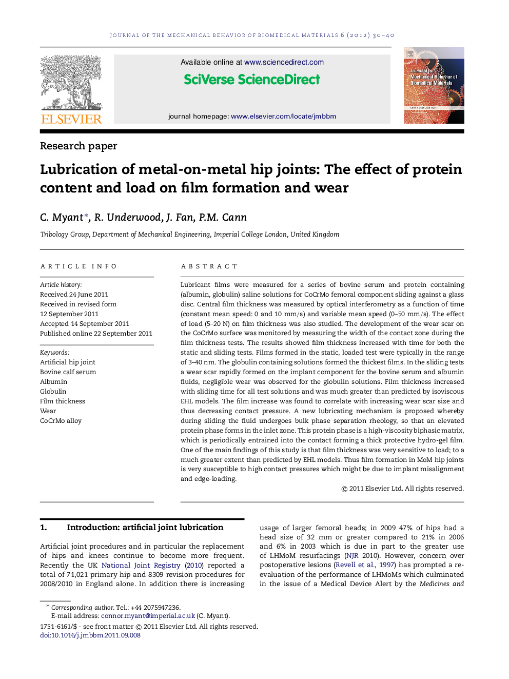 Lubrication of metal-on-metal hip joints: The effect of protein content and load on film formation and wear