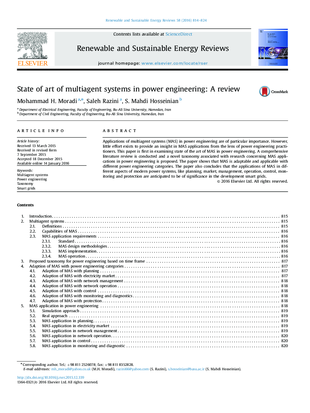 State of art of multiagent systems in power engineering: A review