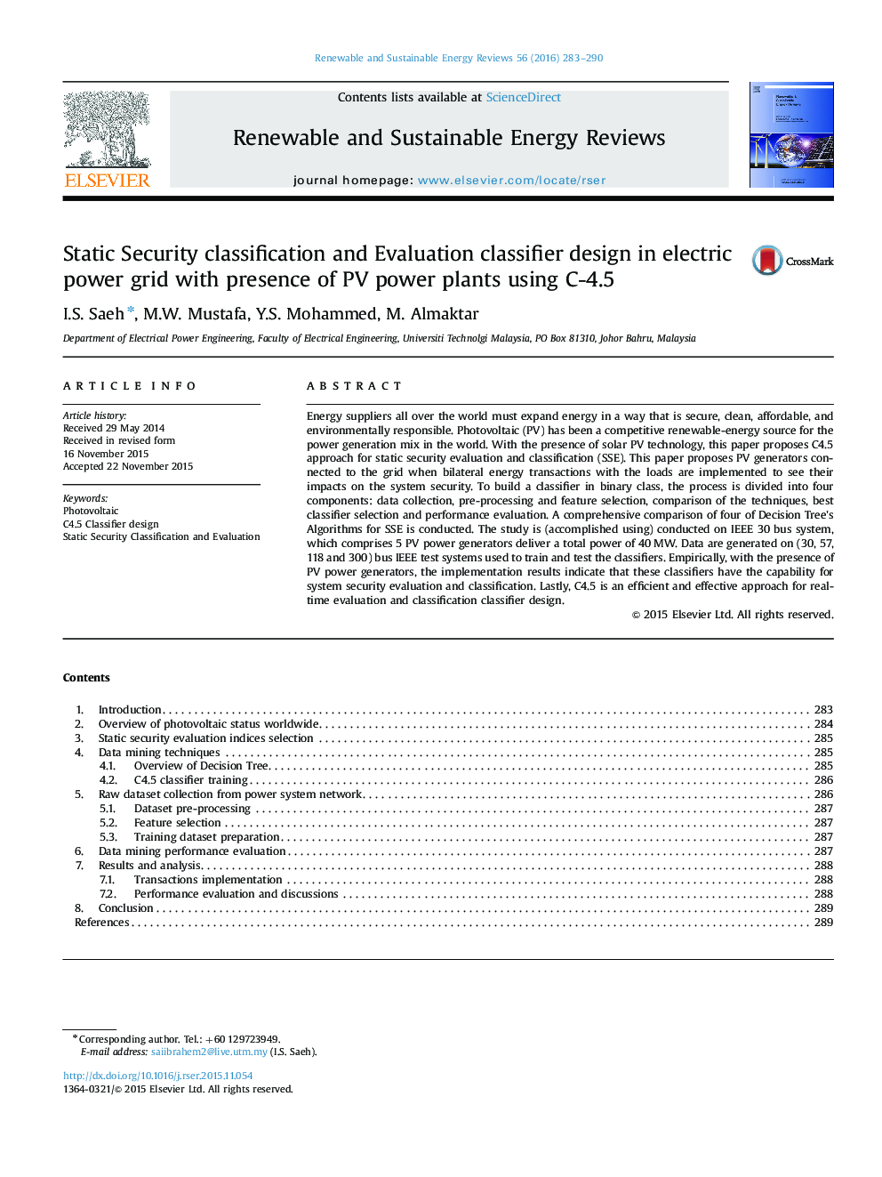 عکس صفحه اول مقاله: Static Security classification and Evaluation classifier design in electric power grid with presence of PV power plants using C-4.5 Static Security classification and Evaluation classifier design in electric power grid with presence of PV power plants using C-4.5