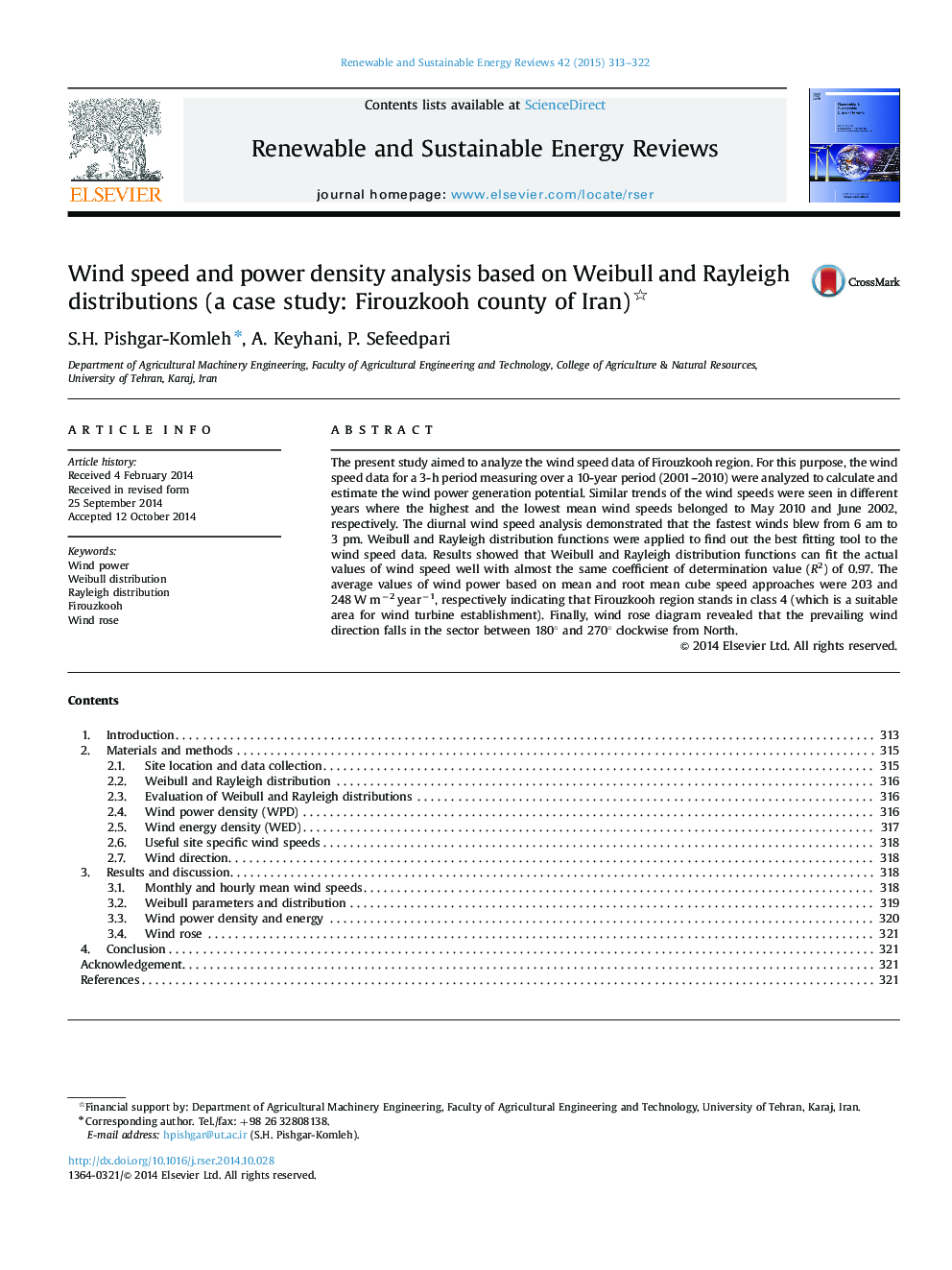 Wind speed and power density analysis based on Weibull and Rayleigh distributions (a case study: Firouzkooh county of Iran)