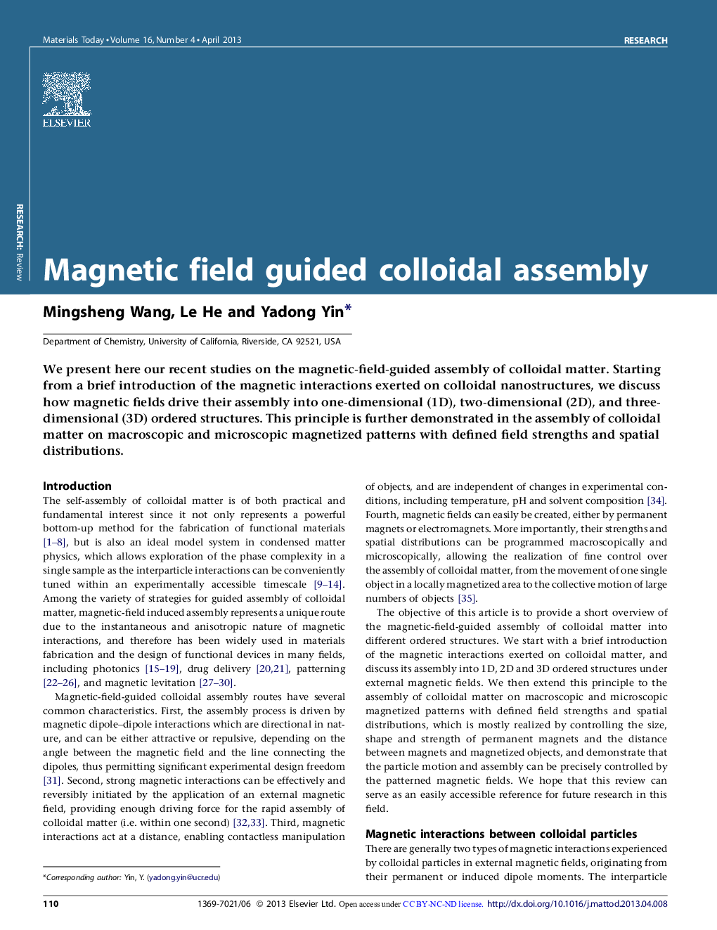 Magnetic field guided colloidal assembly