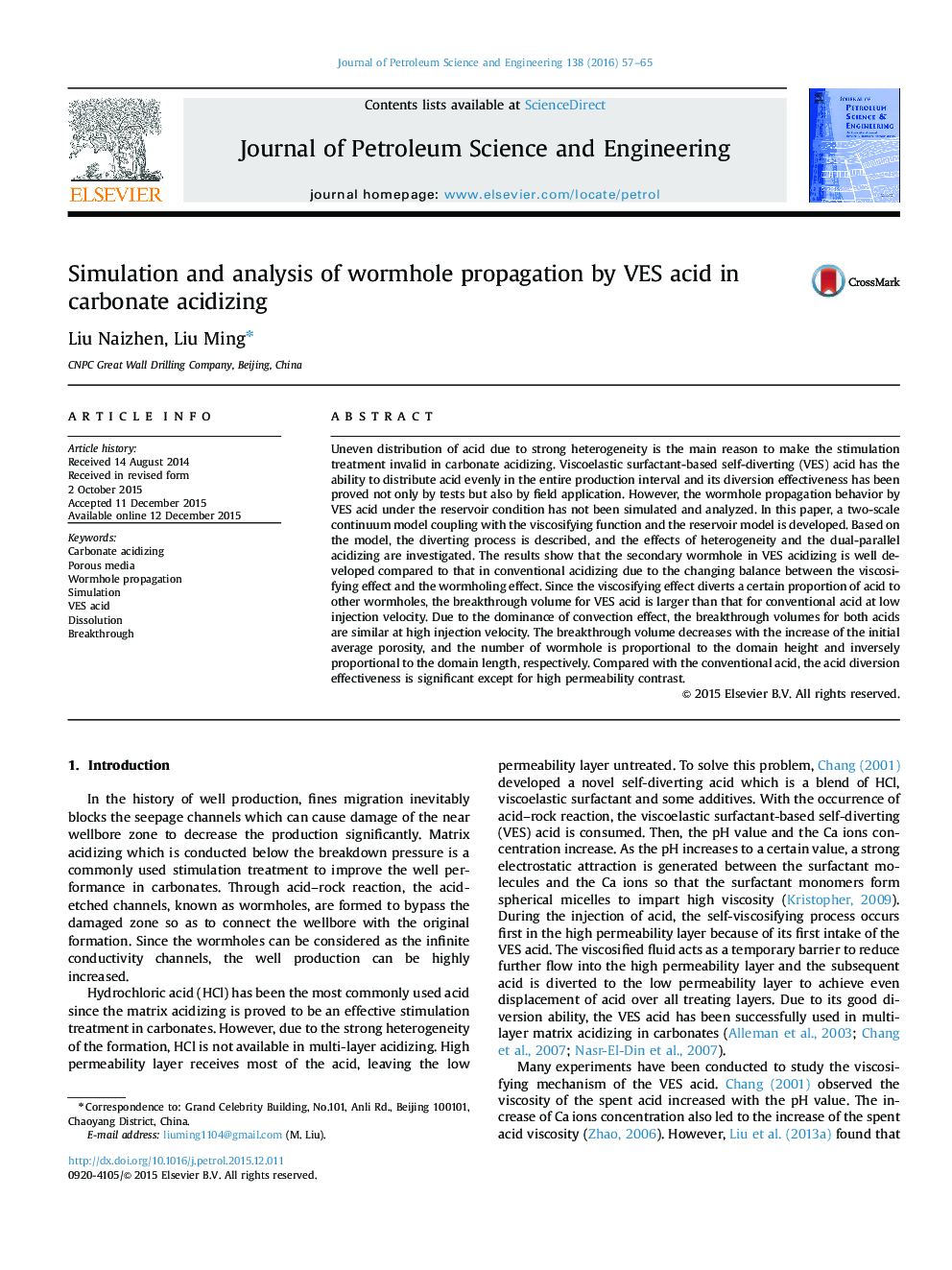 Simulation and analysis of wormhole propagation by VES acid in carbonate acidizing