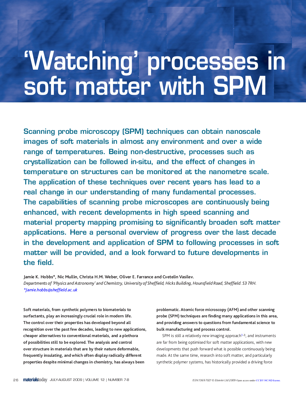‘Watching’ processes in soft matter with SPM