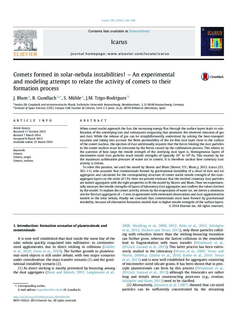 Comets formed in solar-nebula instabilities! - An experimental and modeling attempt to relate the activity of comets to their formation process