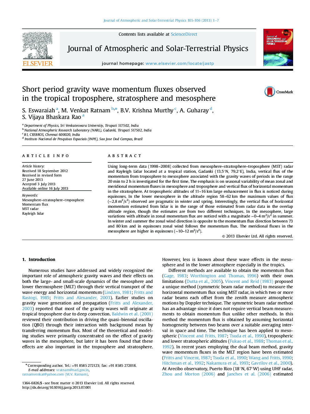 Short period gravity wave momentum fluxes observed in the tropical troposphere, stratosphere and mesosphere