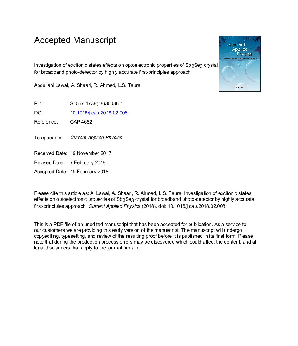 عکس صفحه اول مقاله: Investigation of excitonic states effects on optoelectronic properties of Sb2Se3 crystal for broadband photo-detector by highly accurate first-principles approach Investigation of excitonic states effects on optoelectronic properties of Sb2Se3 crystal for broadband photo-detector by highly accurate first-principles approach
