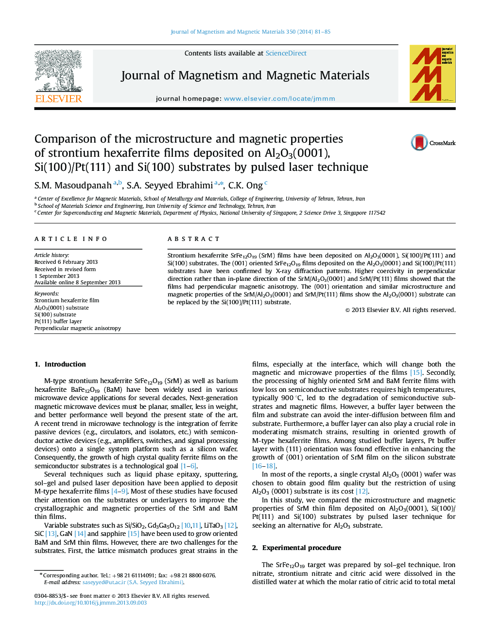 عکس صفحه اول مقاله: Comparison of the microstructure and magnetic properties of strontium hexaferrite films deposited on Al2O3(0001), Si(100)/Pt(111) and Si(100) substrates by pulsed laser technique Comparison of the microstructure and magnetic properties of strontium hexaferrite films deposited on Al2O3(0001), Si(100)/Pt(111) and Si(100) substrates by pulsed laser technique