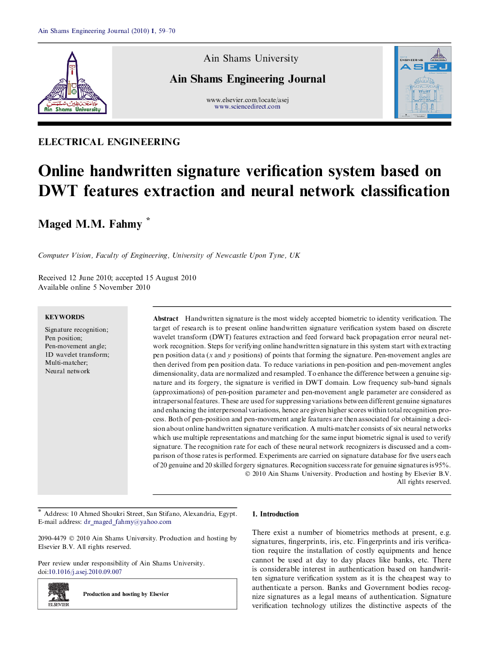 Online handwritten signature verification system based on DWT features extraction and neural network classification