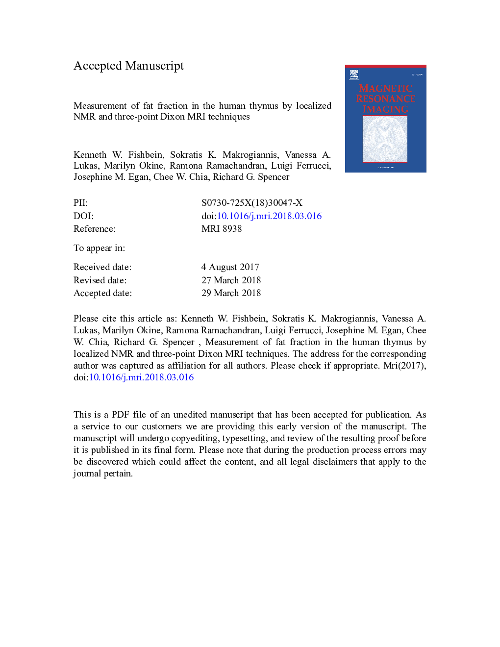 Measurement of fat fraction in the human thymus by localized NMR and three-point Dixon MRI techniques