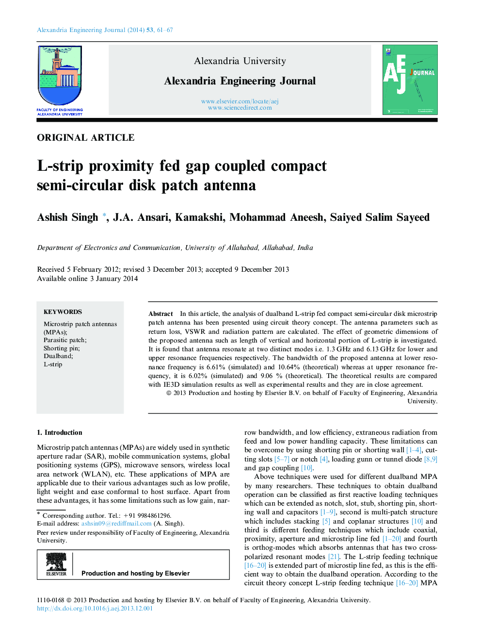 L-strip proximity fed gap coupled compact semi-circular disk patch antenna 