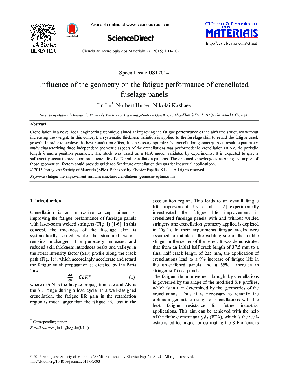 Influence of the geometry on the fatigue performance of crenellated fuselage panels