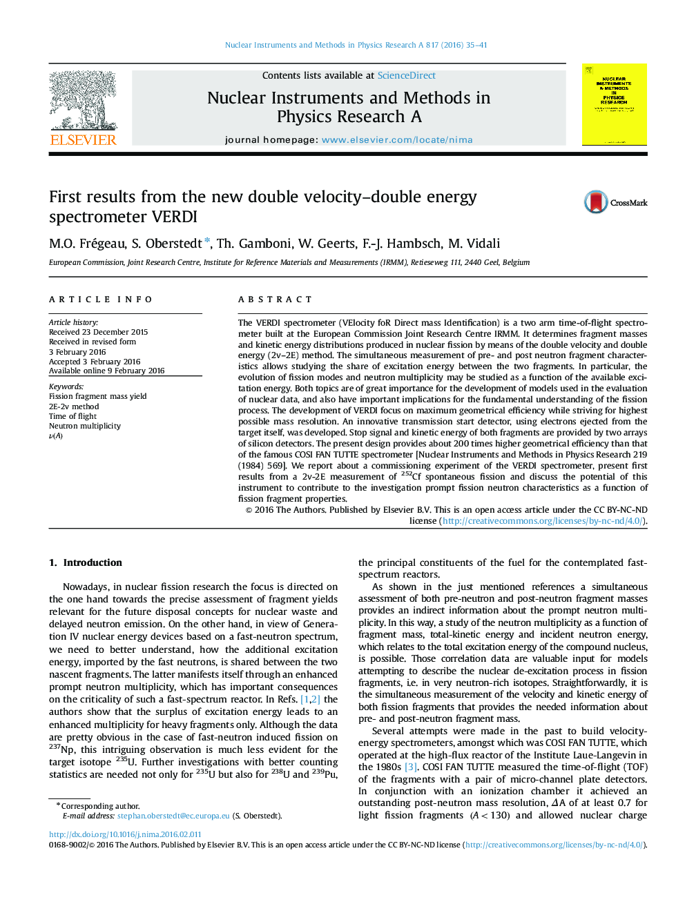 First results from the new double velocity-double energy spectrometer VERDI