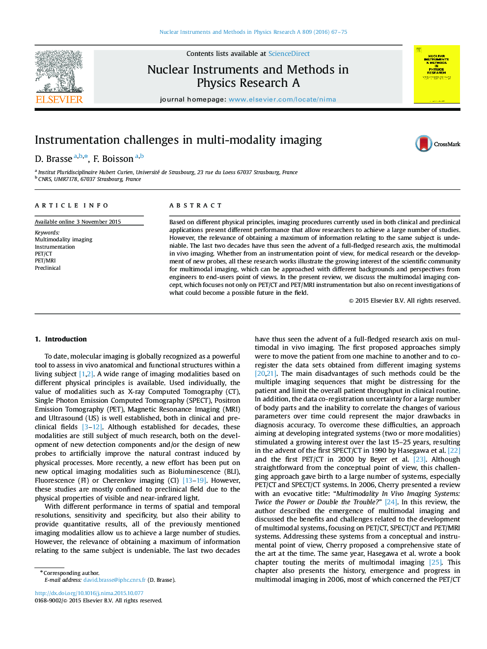 Instrumentation challenges in multi-modality imaging