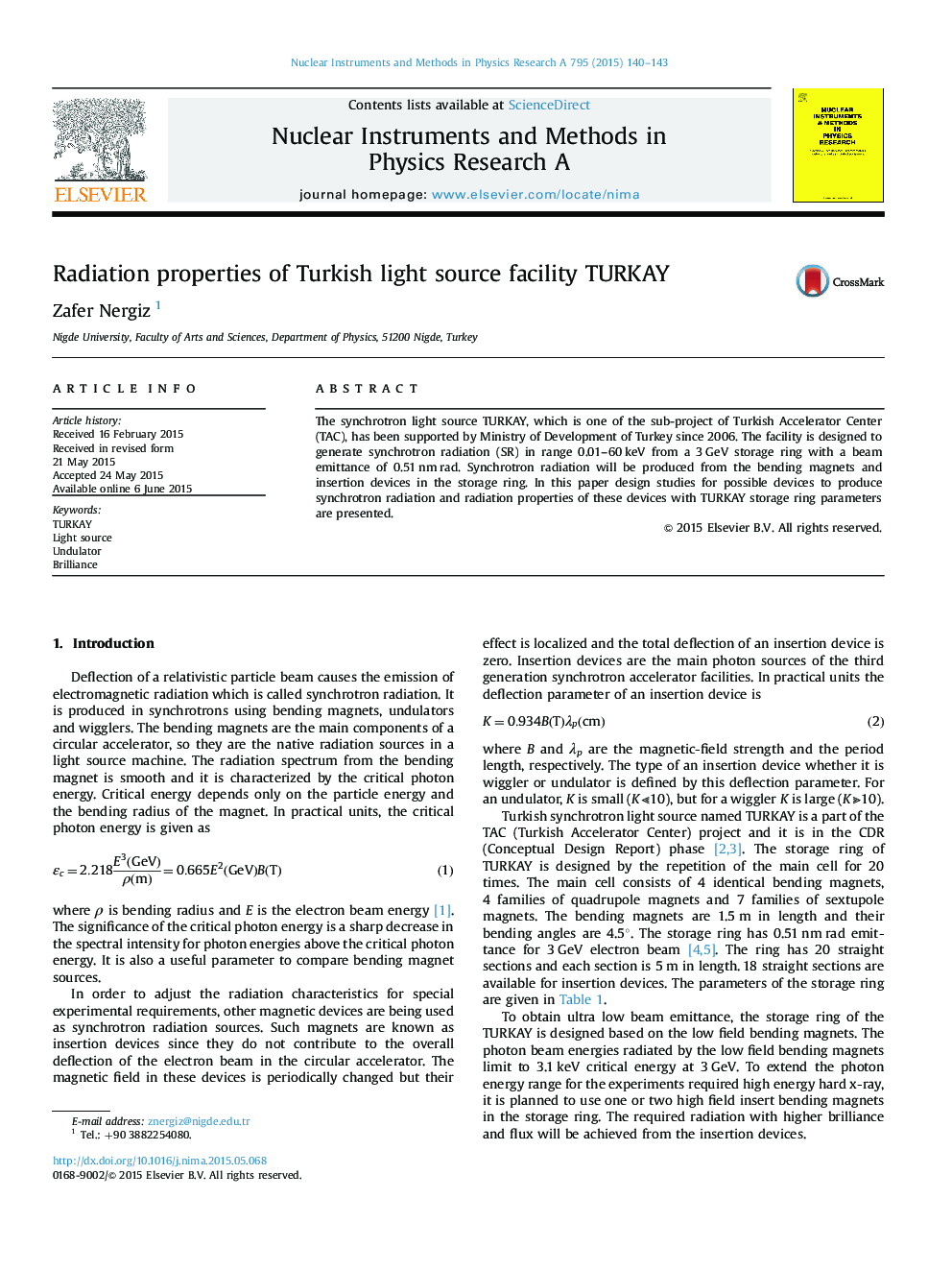 Radiation properties of Turkish light source facility TURKAY