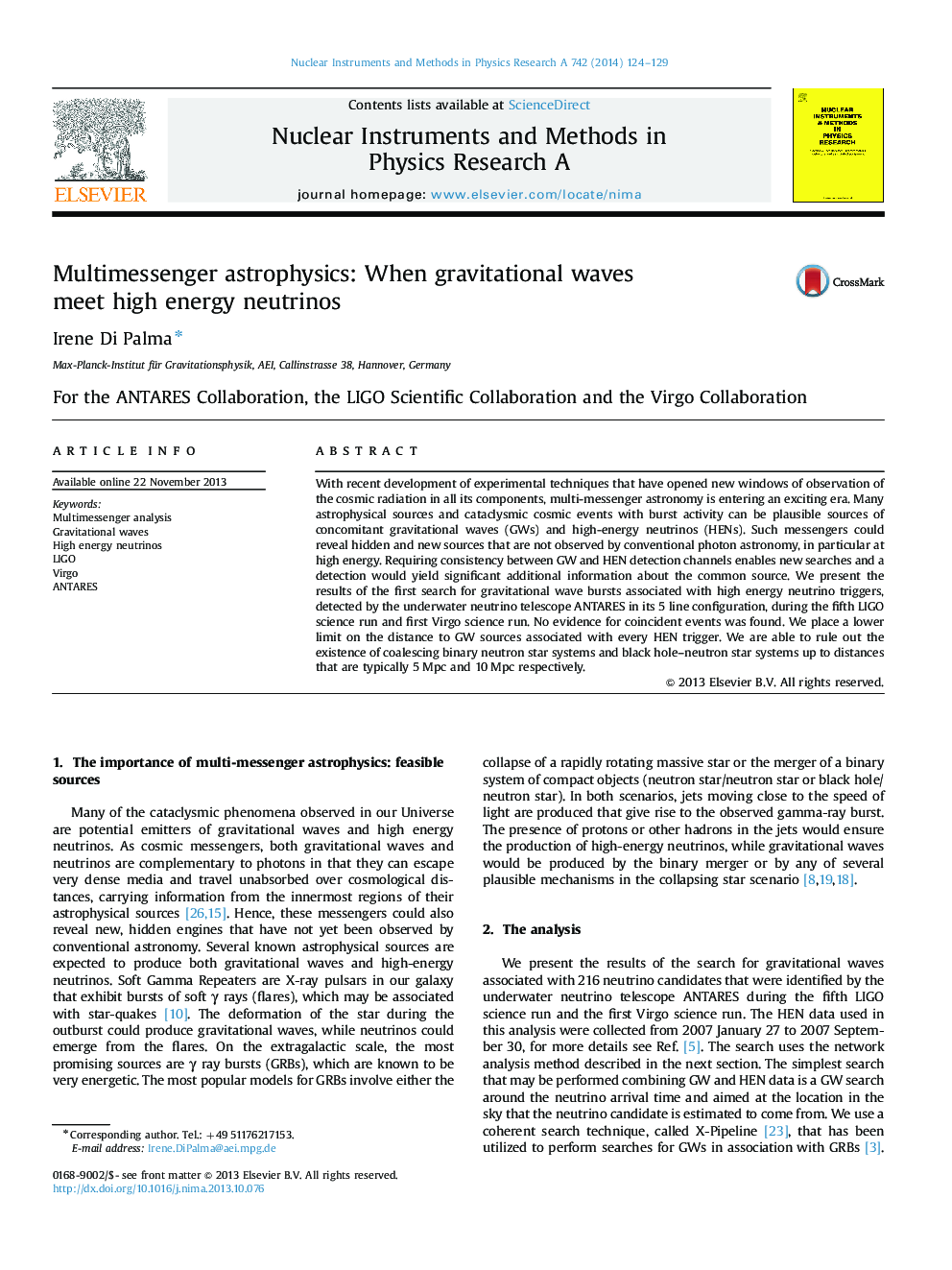 Multimessenger astrophysics: When gravitational waves meet high energy neutrinos