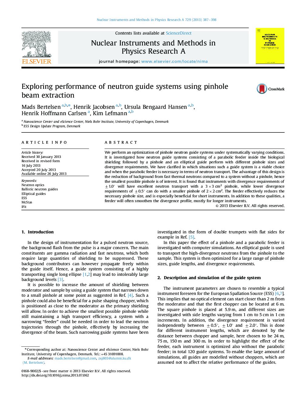 Exploring performance of neutron guide systems using pinhole beam extraction